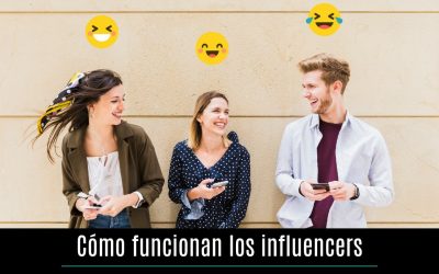 Cómo funcionan los influencers