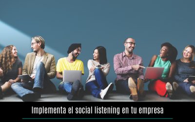 Implementa el social listening en tu empresa